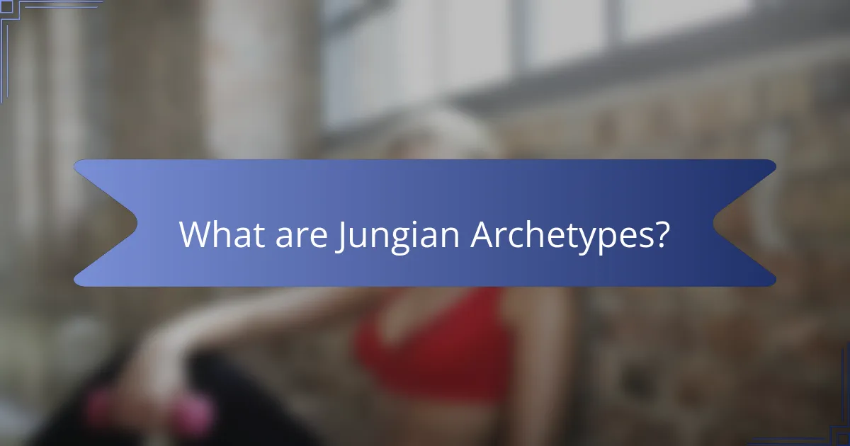 What are Jungian Archetypes?