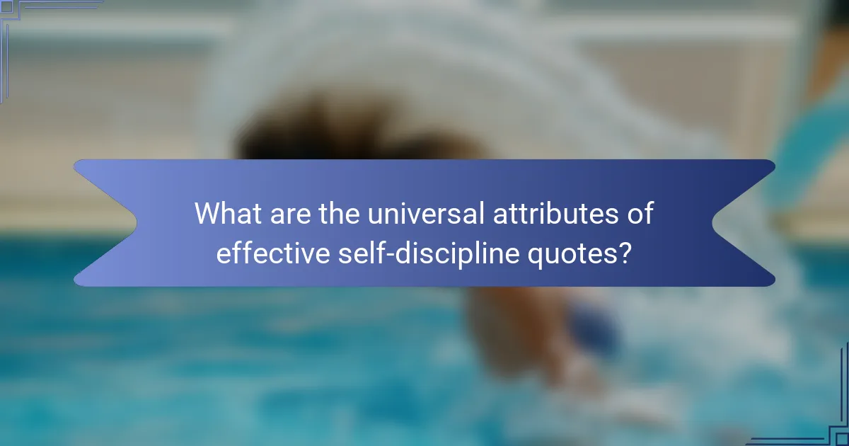 What are the universal attributes of effective self-discipline quotes?