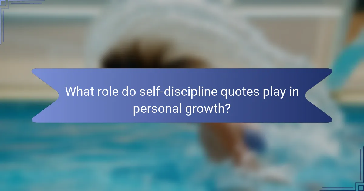 What role do self-discipline quotes play in personal growth?