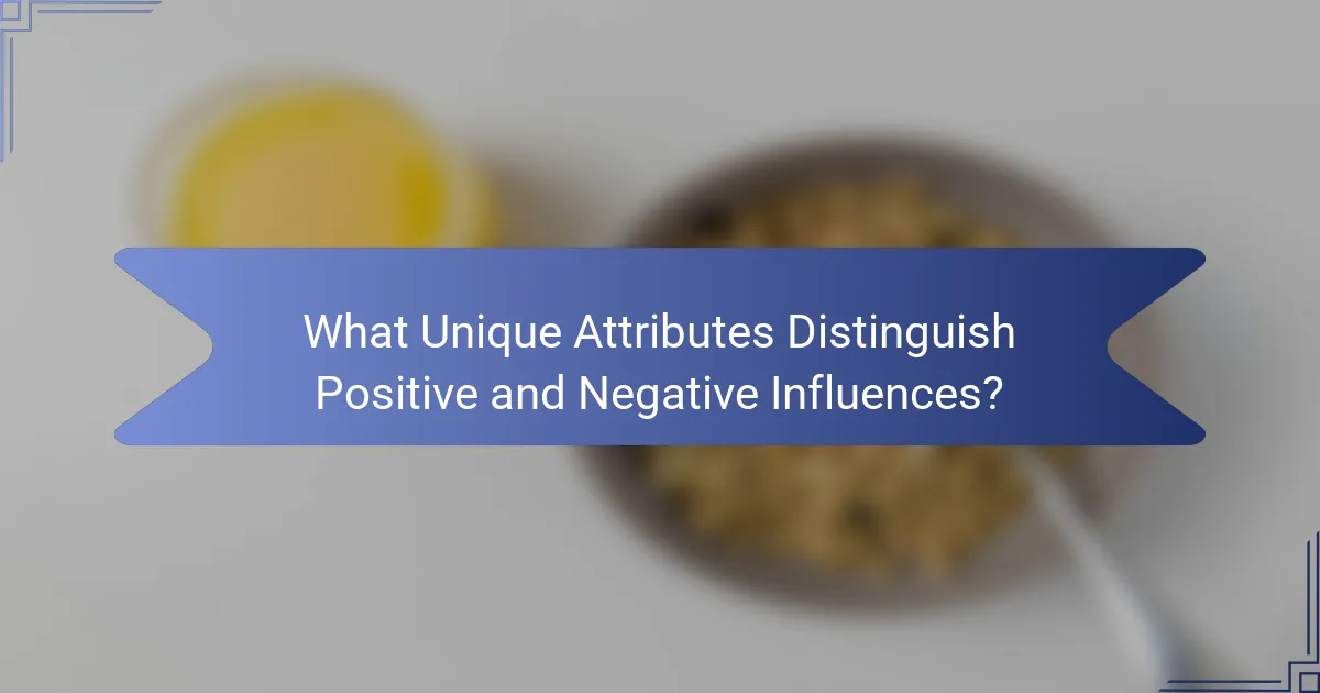 What Unique Attributes Distinguish Positive and Negative Influences?